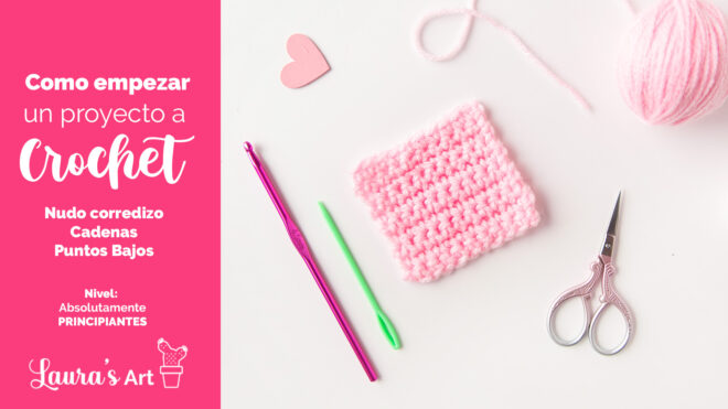 Como empezar un proyecto a Crochet