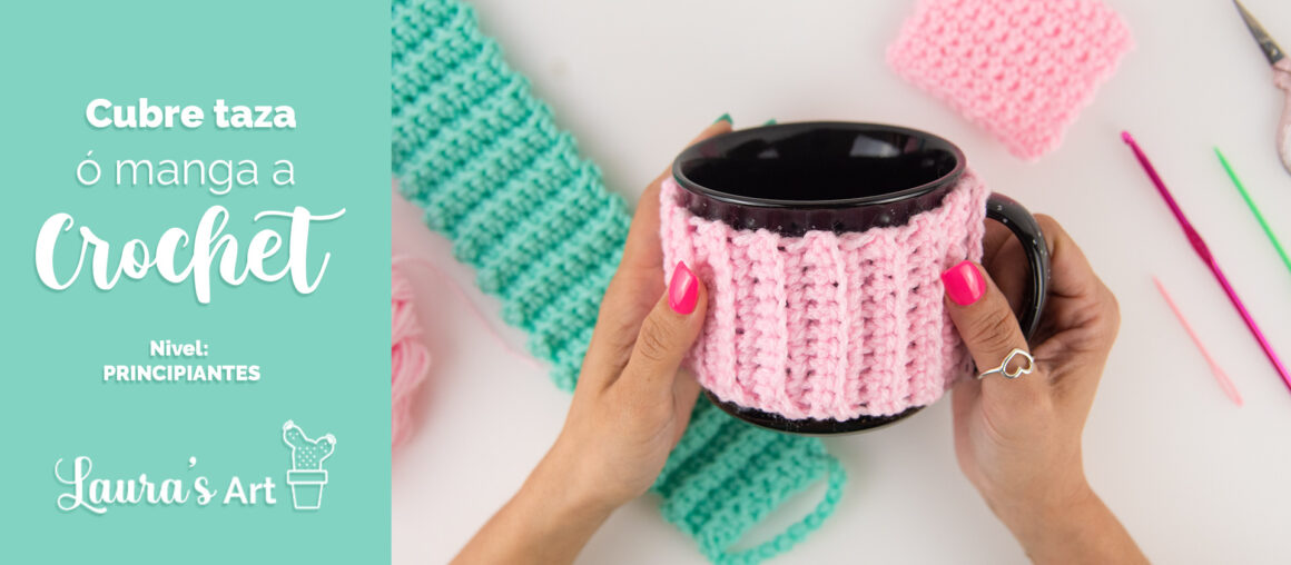 Cubre taza a crochet - ¡Facilísimo!