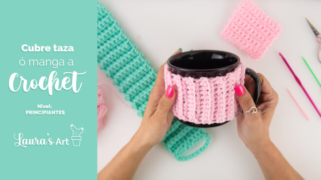 Cubre taza a crochet - ¡Facilísimo!