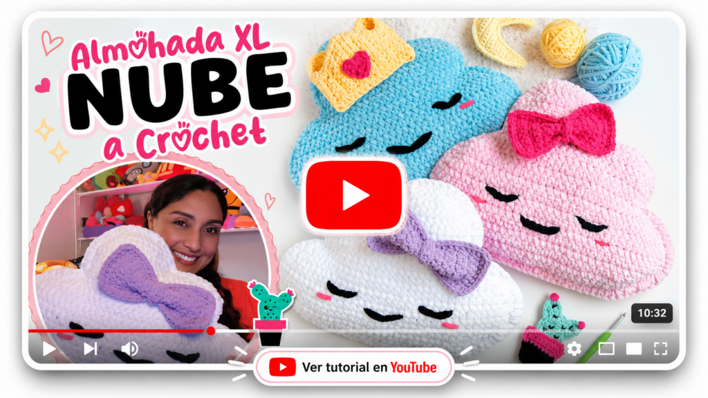 Nube XL a crochet - tutorial gratuito en YouTube
